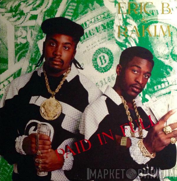  Eric B. & Rakim  - Paid In Full