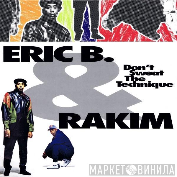  Eric B. & Rakim  - Don't Sweat The Technique