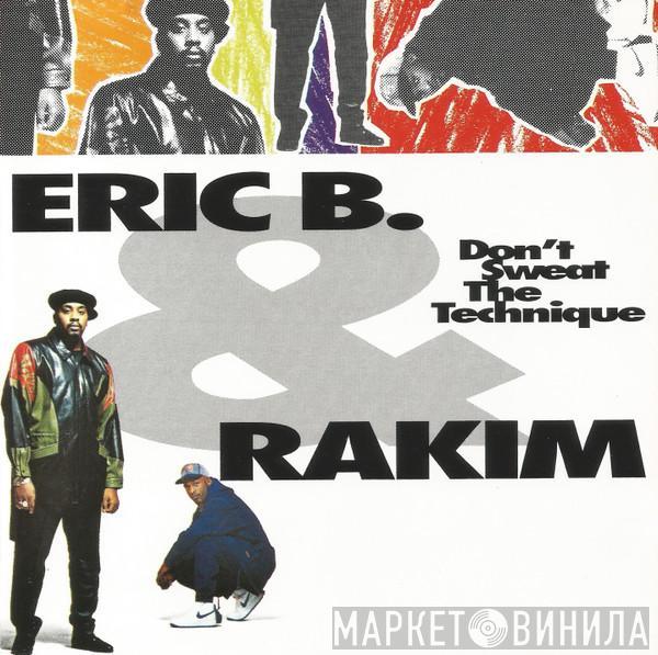  Eric B. & Rakim  - Don't Sweat The Technique