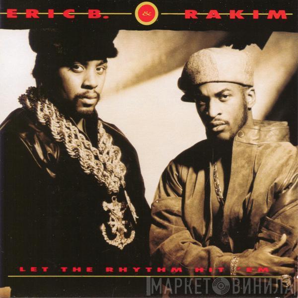  Eric B. & Rakim  - Let The Rhythm Hit 'Em