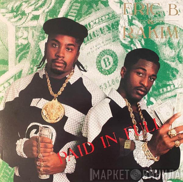  Eric B. & Rakim  - Paid In Full