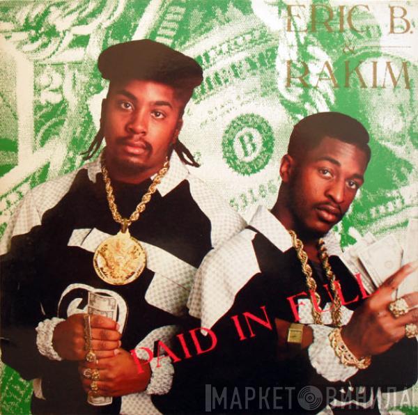 Eric B. & Rakim - Paid In Full