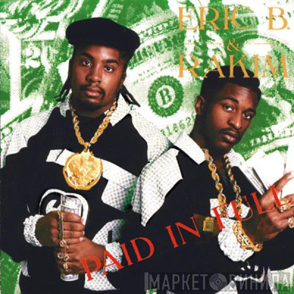  Eric B. & Rakim  - Paid In Full
