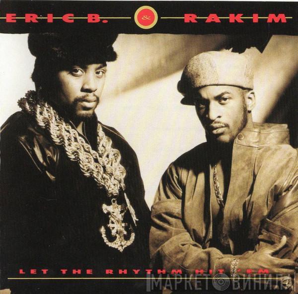  Eric B. & Rakim  - Let The Rhythm Hit 'Em