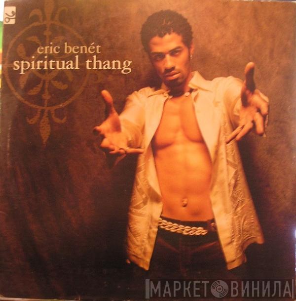 Eric Benét - Spiritual Thang