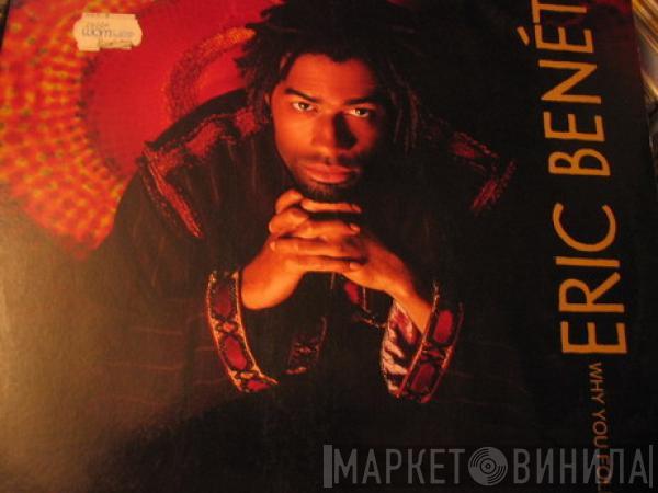  Eric Benét  - Why You Follow Me