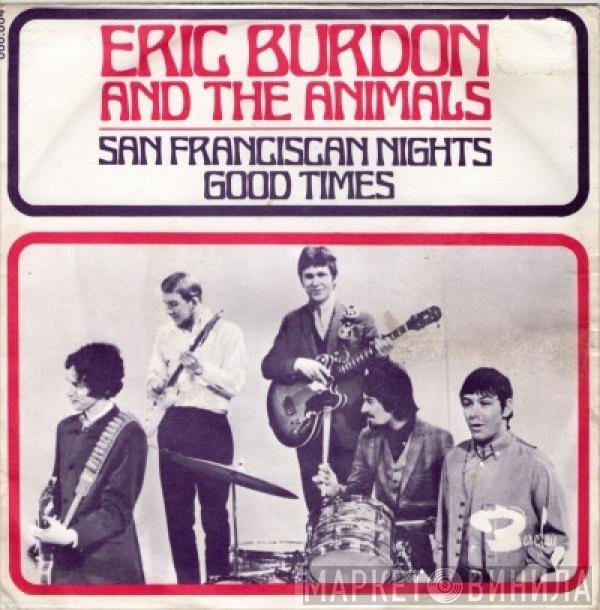  Eric Burdon & The Animals  - San Franciscan Nights / Good Times