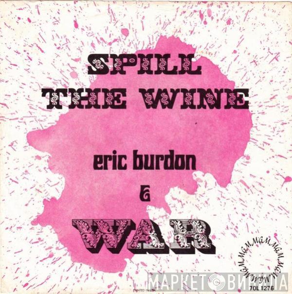  Eric Burdon & War  - Spill The Wine