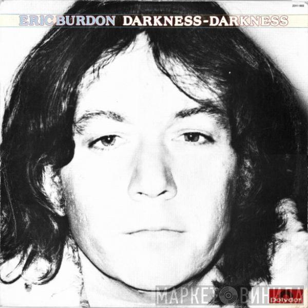  Eric Burdon  - Darkness Darkness