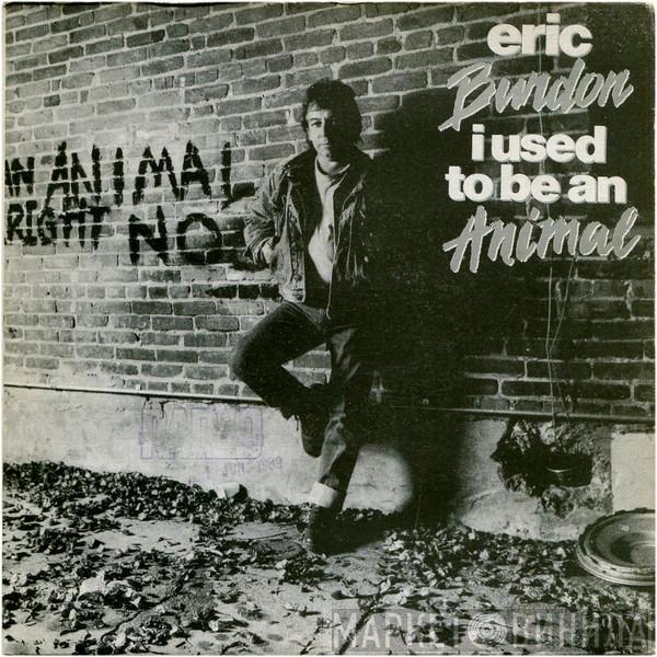 Eric Burdon - I Used To Be An Animal