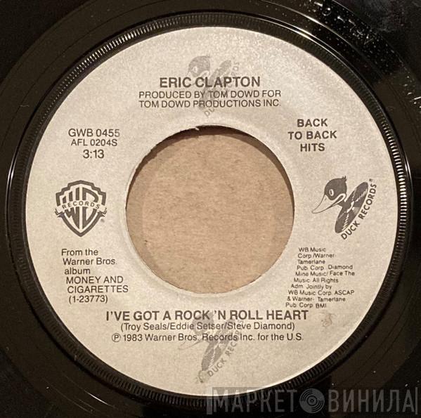  Eric Clapton  - I've Got A Rock And Roll Heart / The Shape You're In