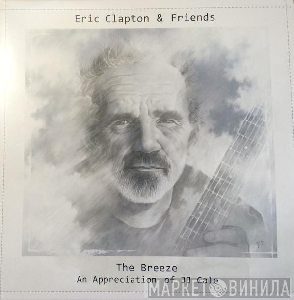 Eric Clapton & Friends - The Breeze (An Appreciation Of JJ Cale)