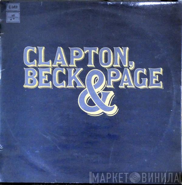 , Eric Clapton & Jeff Beck  Jimmy Page  - Clapton, Beck & Page