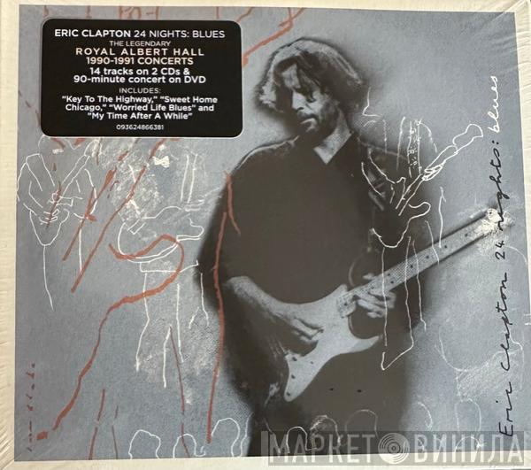  Eric Clapton  - 24 Nights: Blues
