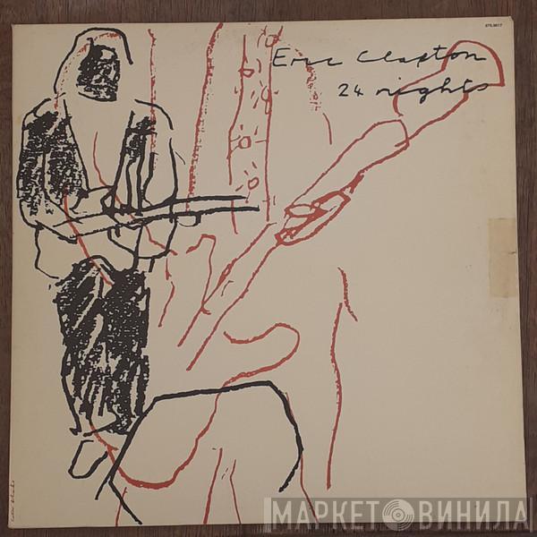 Eric Clapton  - 24 Nights