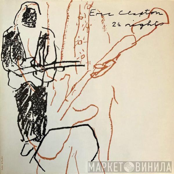  Eric Clapton  - 24 Nights