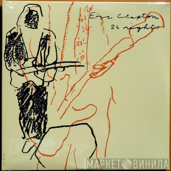  Eric Clapton  - 24 Nights