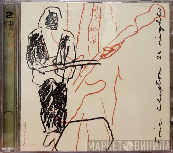  Eric Clapton  - 24 Nights