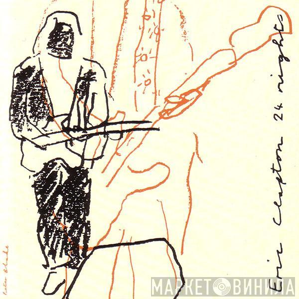 Eric Clapton - 24 Nights