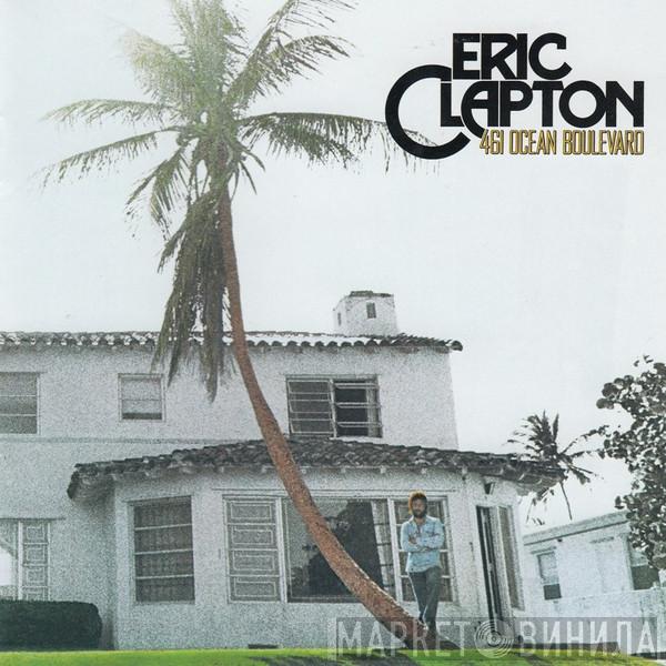  Eric Clapton  - 461 Ocean Boulevard (Rarities Edition)