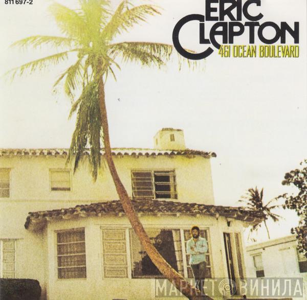 Eric Clapton - 461 Ocean Boulevard