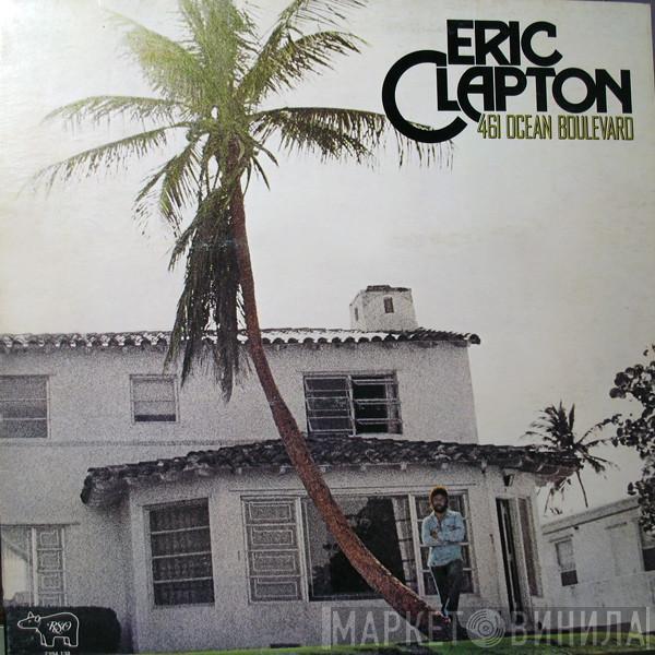  Eric Clapton  - 461 Ocean Boulevard
