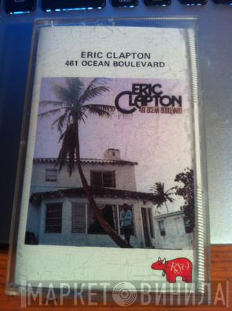  Eric Clapton  - 461 Ocean Boulevard