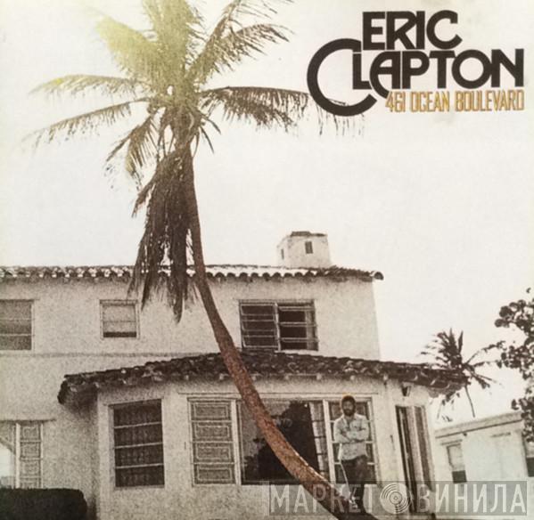  Eric Clapton  - 461 Ocean Boulevard
