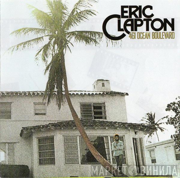  Eric Clapton  - 461 Ocean Boulevard