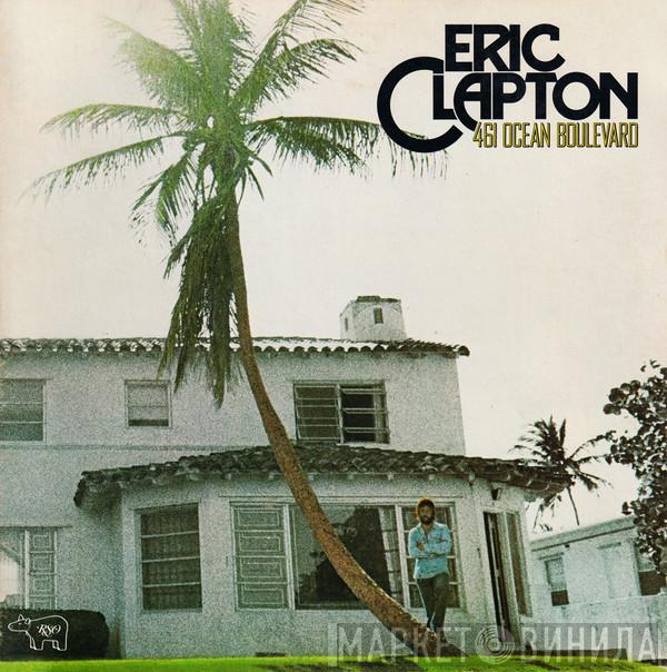  Eric Clapton  - 461 Ocean Boulevard
