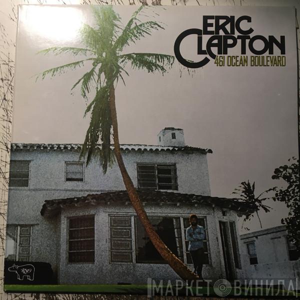 Eric Clapton  - 461 Ocean Boulevard