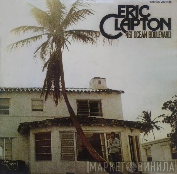  Eric Clapton  - 461 Ocean Boulevard