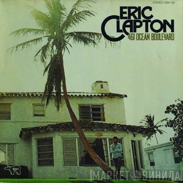  Eric Clapton  - 461 Ocean Boulevard