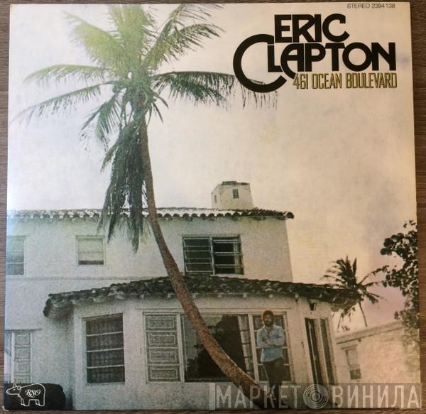  Eric Clapton  - 461 Ocean Boulevard