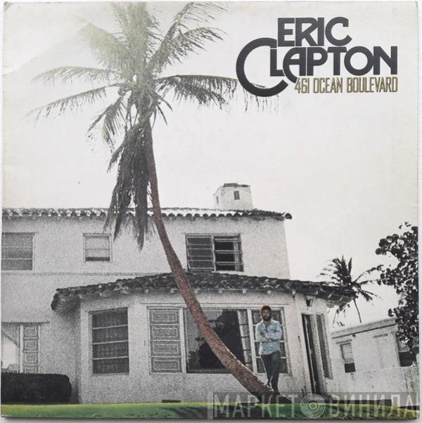  Eric Clapton  - 461 Ocean Boulevard