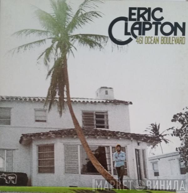  Eric Clapton  - 461 Ocean Boulevard