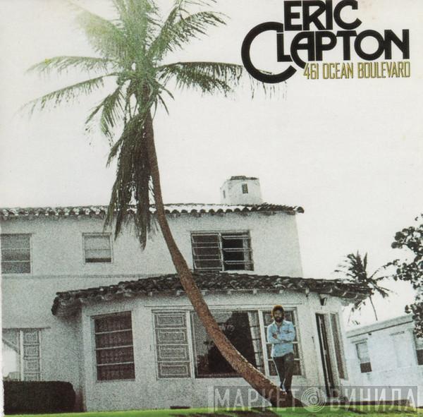  Eric Clapton  - 461 Ocean Boulevard