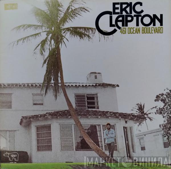  Eric Clapton  - 461 Ocean Boulevard