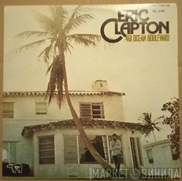  Eric Clapton  - 461 Ocean Boulevard