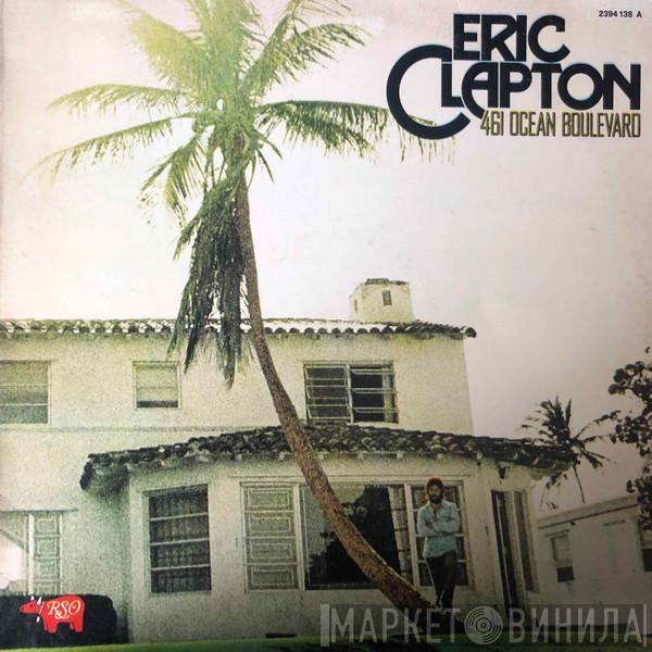  Eric Clapton  - 461 Ocean Boulevard