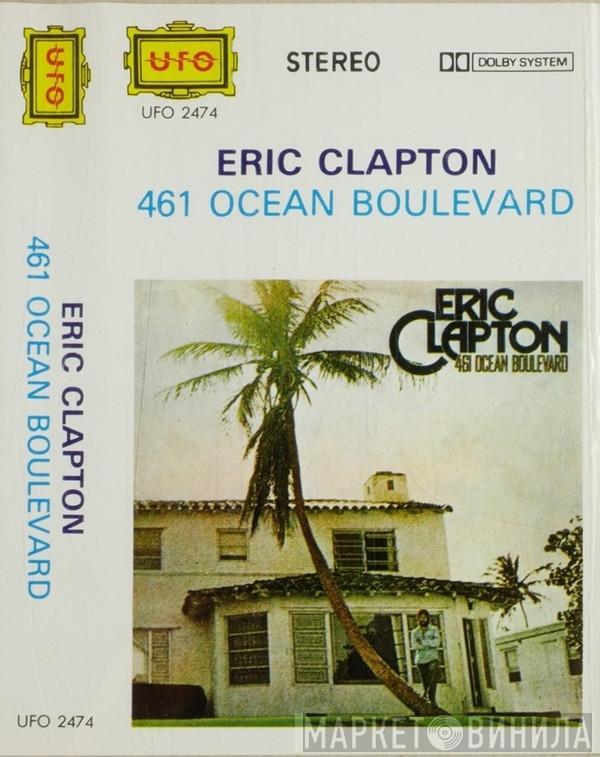  Eric Clapton  - 461 Ocean Boulevard