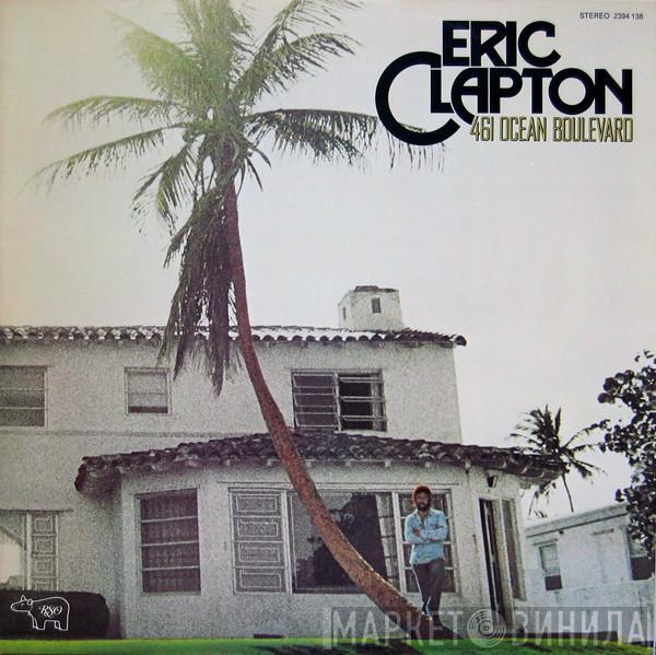  Eric Clapton  - 461 Ocean Boulevard
