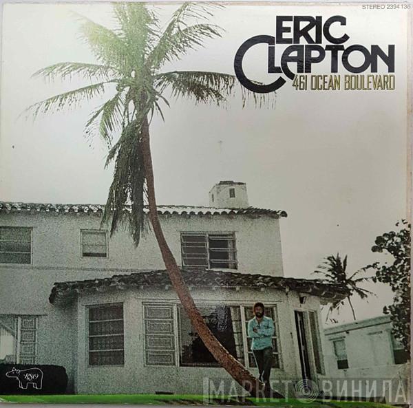  Eric Clapton  - 461 Ocean Boulevard