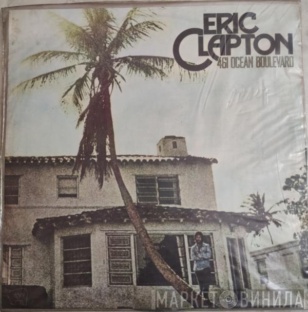  Eric Clapton  - 461 Ocean Boulevard