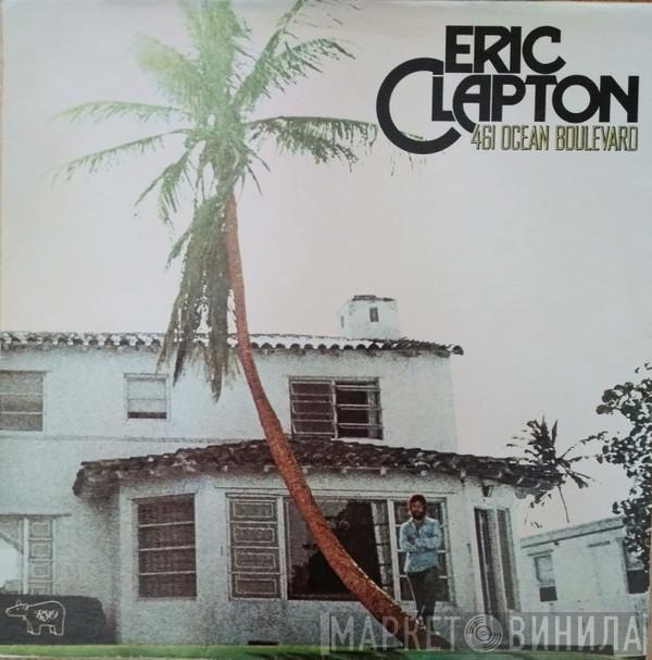  Eric Clapton  - 461 Ocean Boulevard