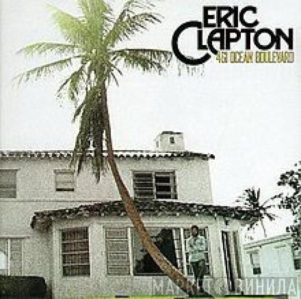  Eric Clapton  - 461 Ocean Boulevard