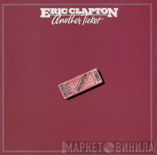  Eric Clapton  - Another Ticket