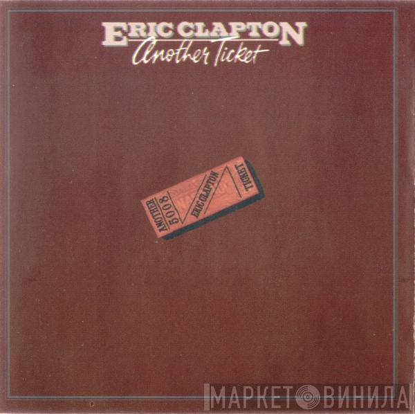  Eric Clapton  - Another Ticket