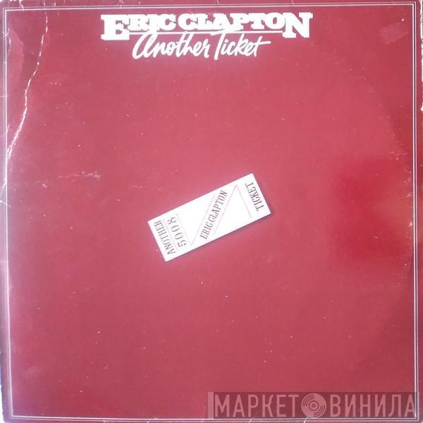  Eric Clapton  - Another Ticket