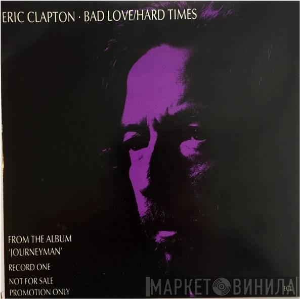  Eric Clapton  - Bad Love